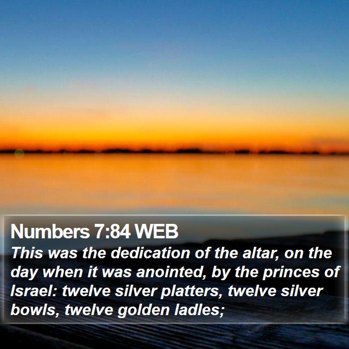 Numbers 7:84 WEB Bible Study