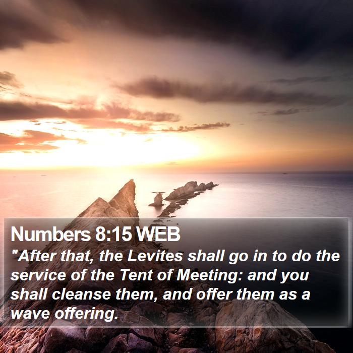 Numbers 8:15 WEB Bible Study