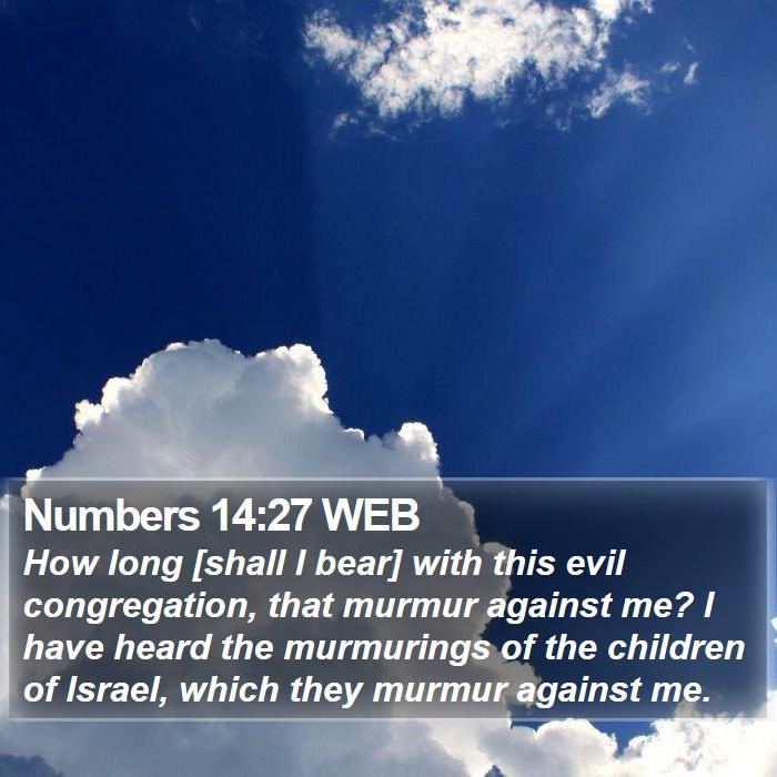 Numbers 14:27 WEB Bible Study