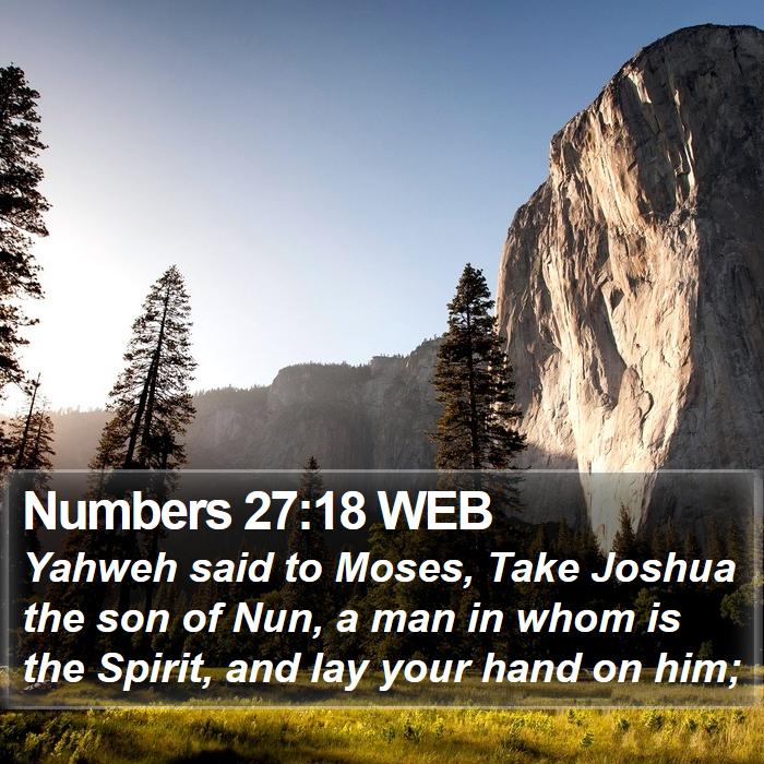 Numbers 27:18 WEB Bible Study