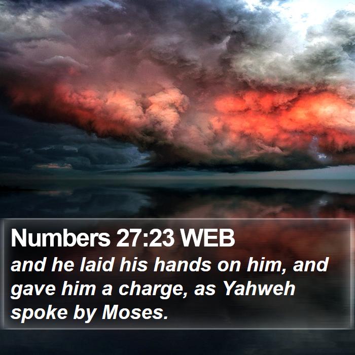 Numbers 27:23 WEB Bible Study