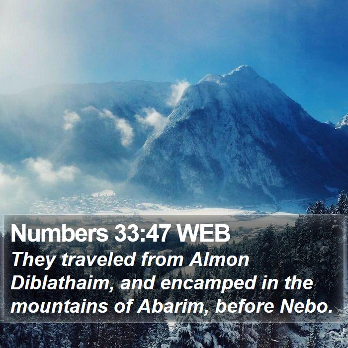 Numbers 33:47 WEB Bible Study