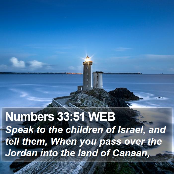 Numbers 33:51 WEB Bible Study