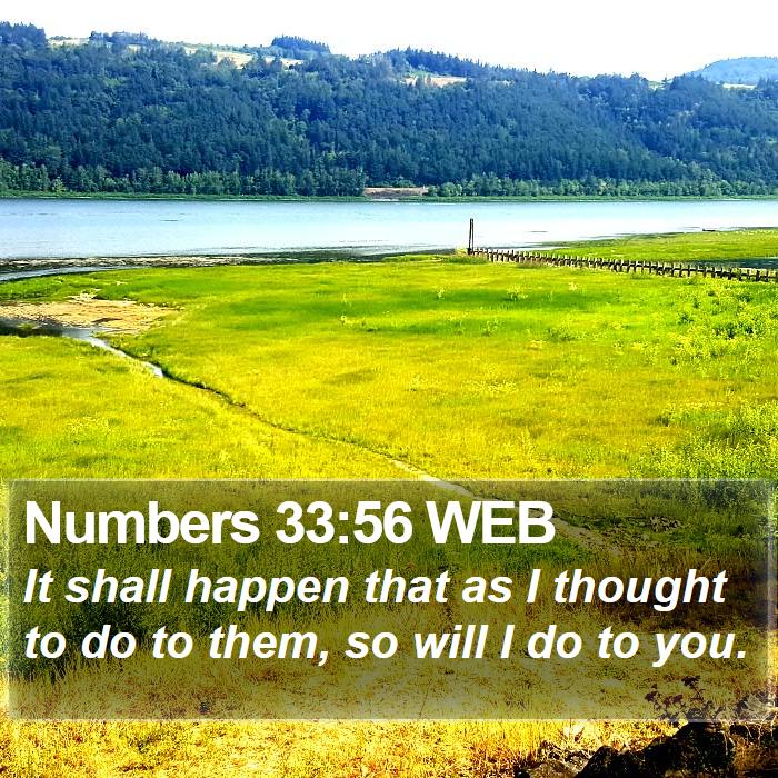 Numbers 33:56 WEB Bible Study