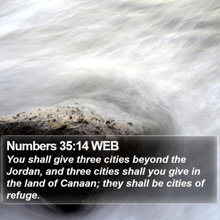 Numbers 35:14 WEB Bible Study