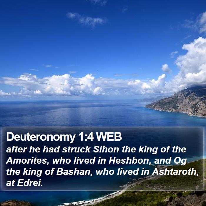 Deuteronomy 1:4 WEB Bible Study