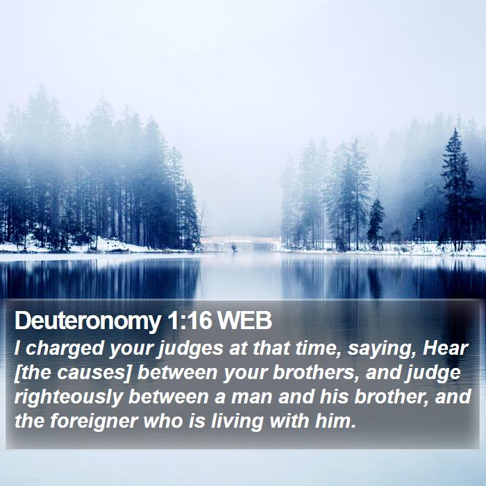 Deuteronomy 1:16 WEB Bible Study