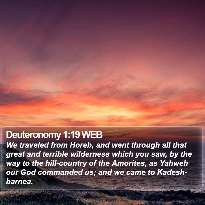 Deuteronomy 1:19 WEB Bible Study