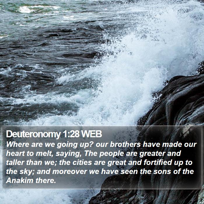 Deuteronomy 1:28 WEB Bible Study