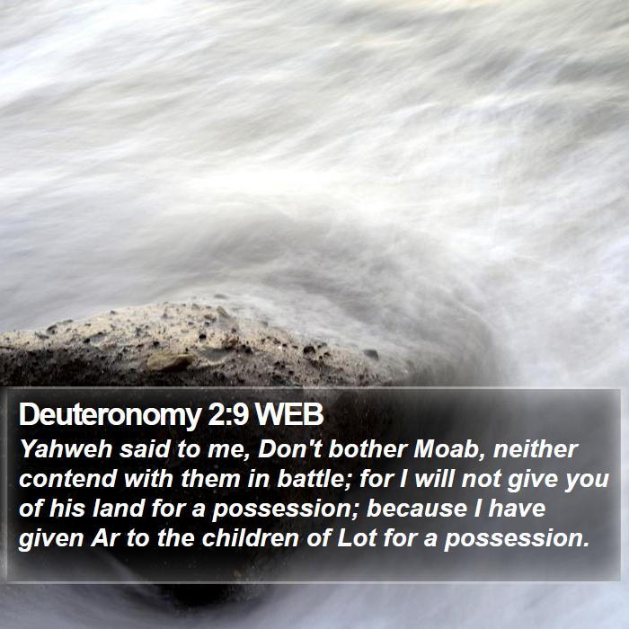 Deuteronomy 2:9 WEB Bible Study