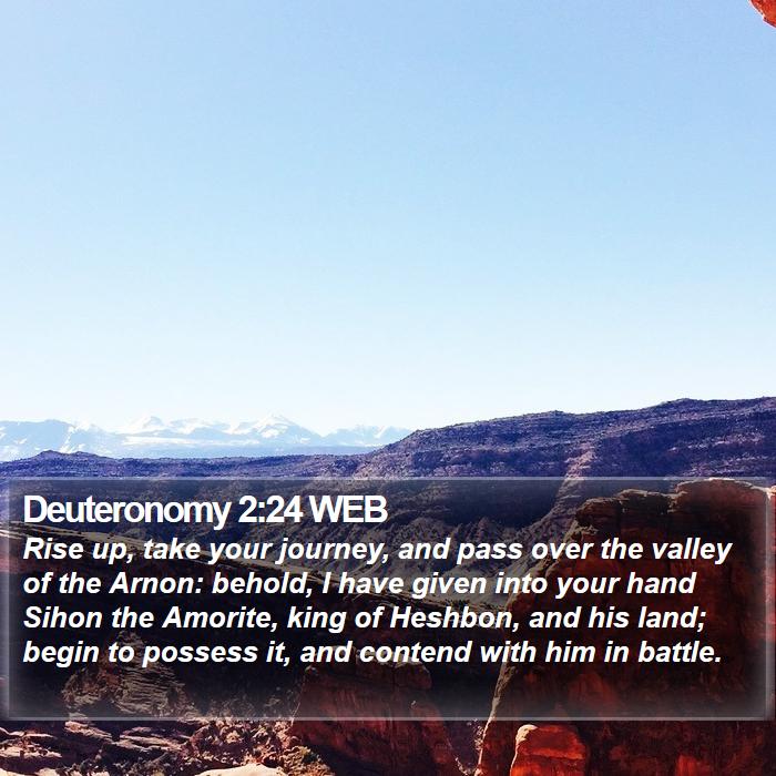 Deuteronomy 2:24 WEB Bible Study