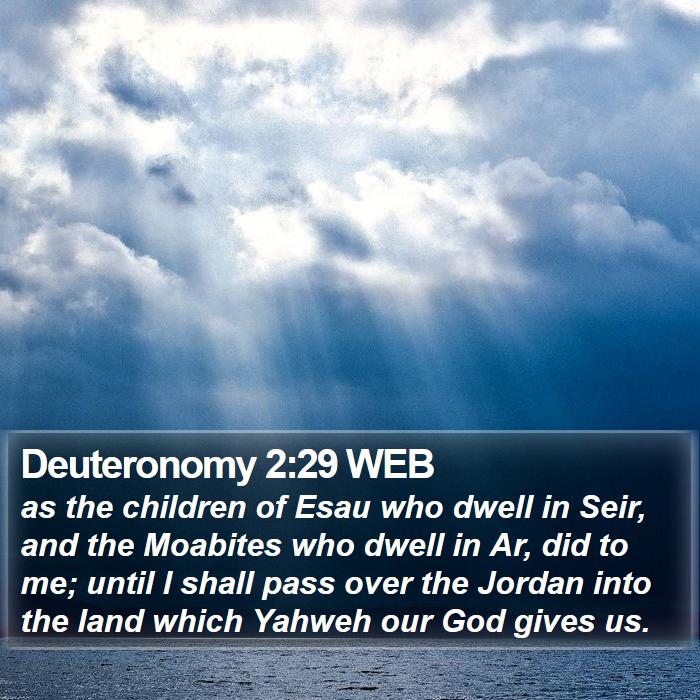 Deuteronomy 2:29 WEB Bible Study