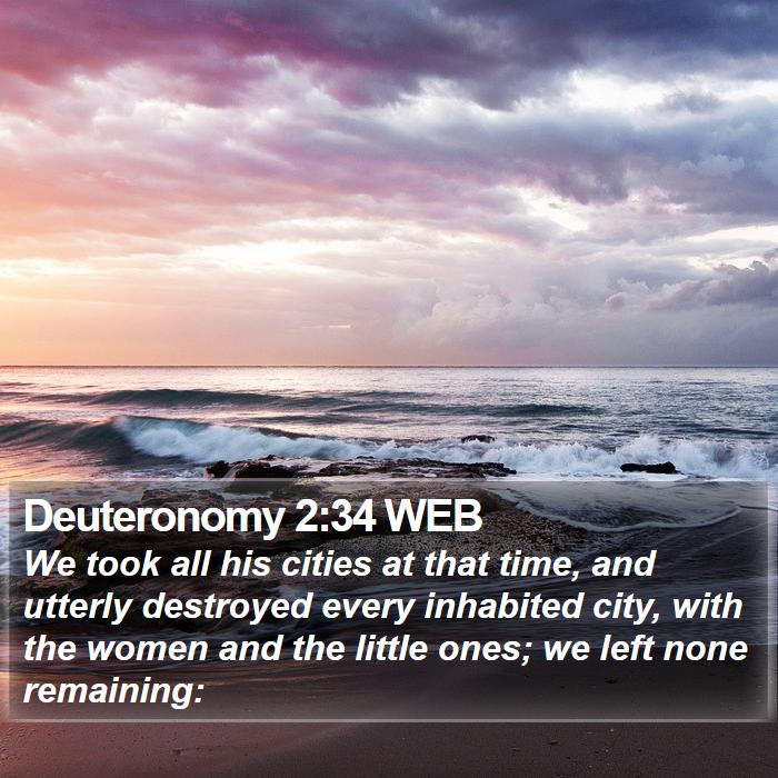 Deuteronomy 2:34 WEB Bible Study