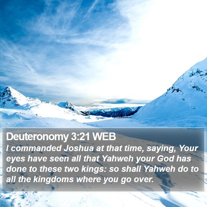 Deuteronomy 3:21 WEB Bible Study