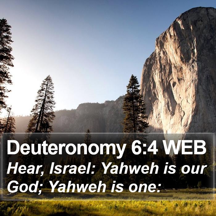 Deuteronomy 6:4 WEB Bible Study