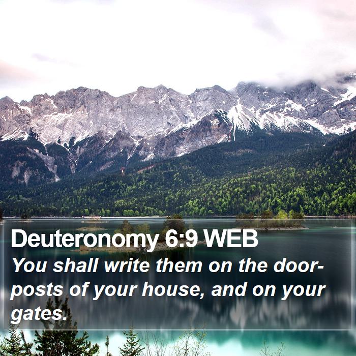 Deuteronomy 6:9 WEB Bible Study