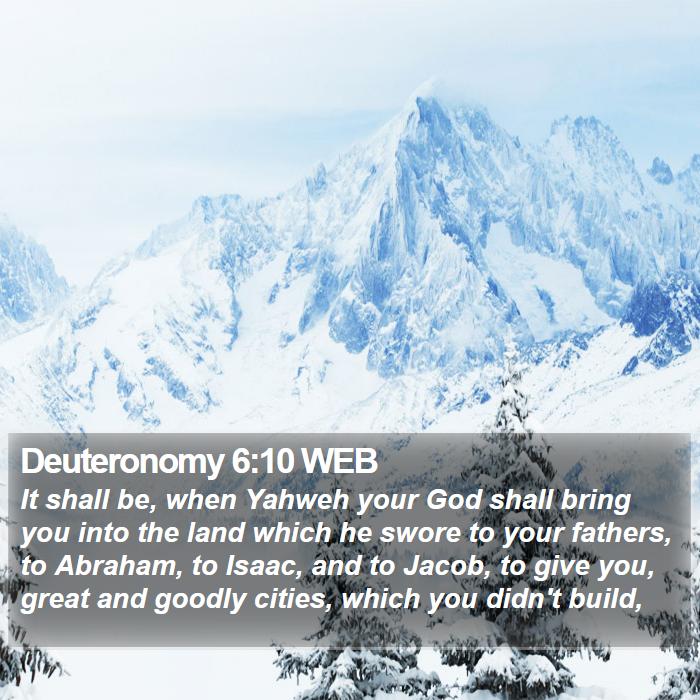 Deuteronomy 6:10 WEB Bible Study