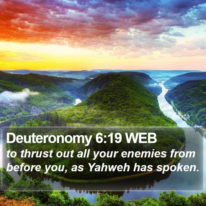 Deuteronomy 6:19 WEB Bible Study