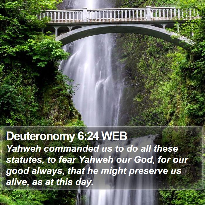 Deuteronomy 6:24 WEB Bible Study