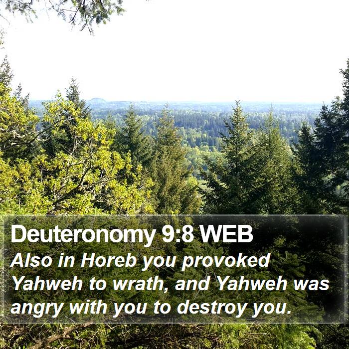 Deuteronomy 9:8 WEB Bible Study