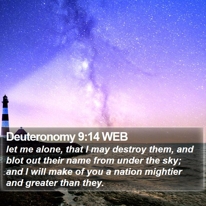 Deuteronomy 9:14 WEB Bible Study