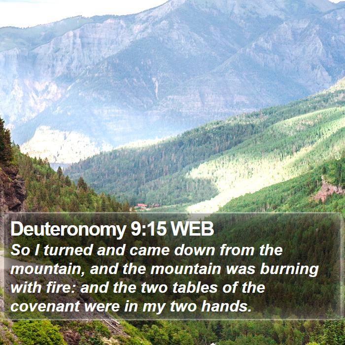 Deuteronomy 9:15 WEB Bible Study