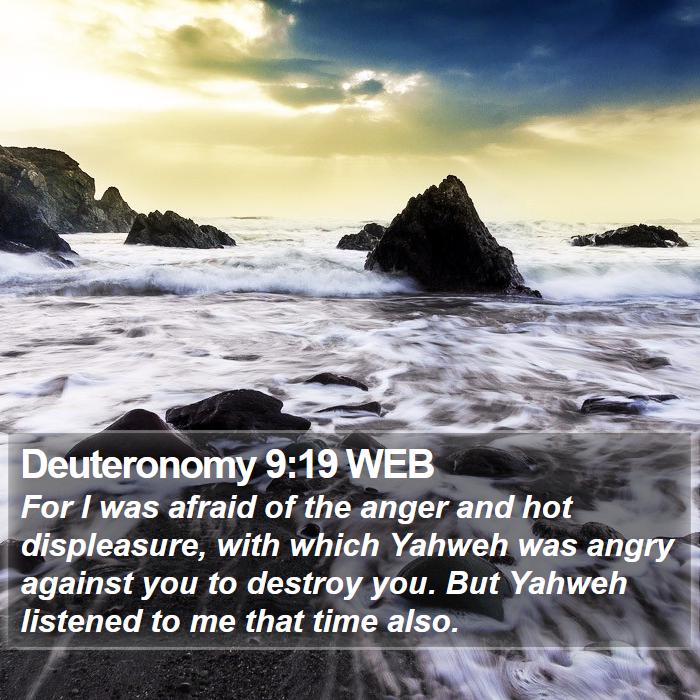 Deuteronomy 9:19 WEB Bible Study