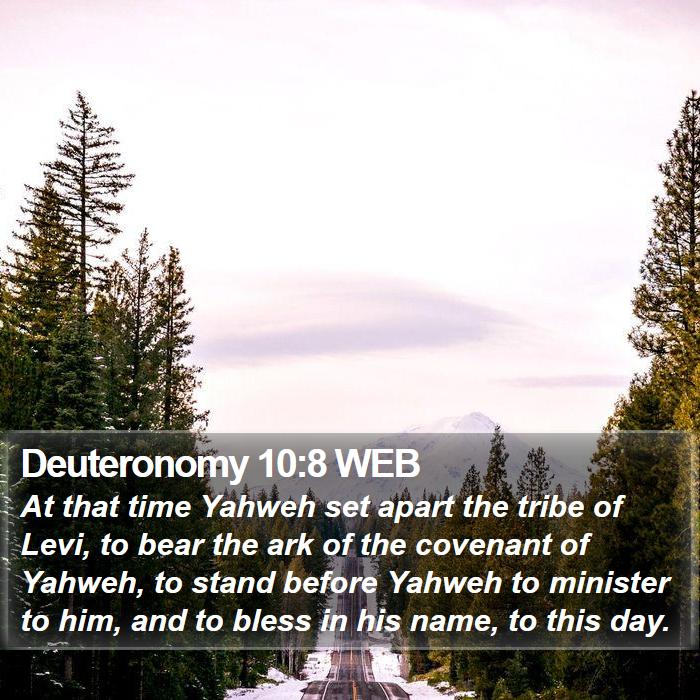 Deuteronomy 10:8 WEB Bible Study