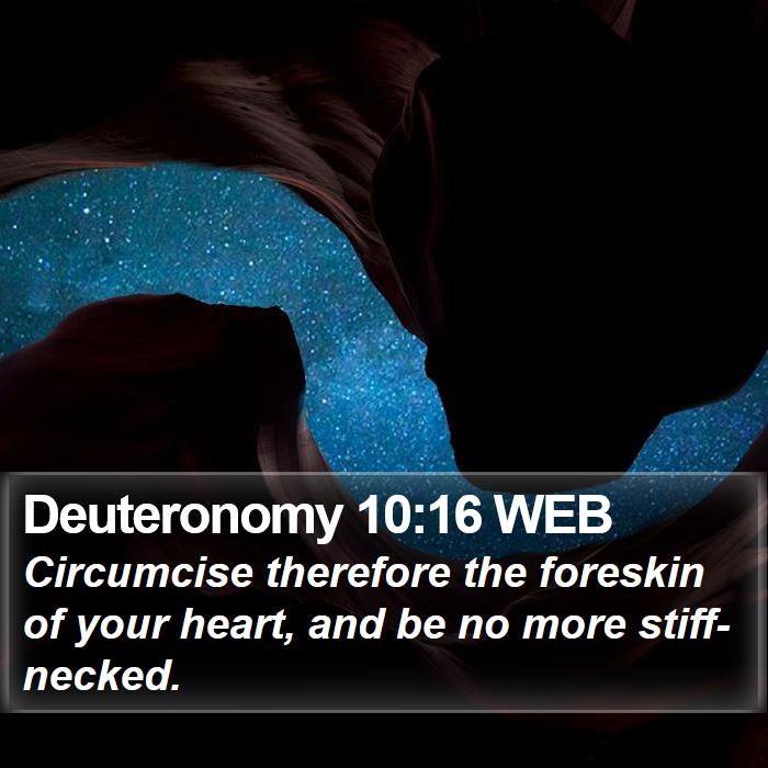 Deuteronomy 10:16 WEB Bible Study