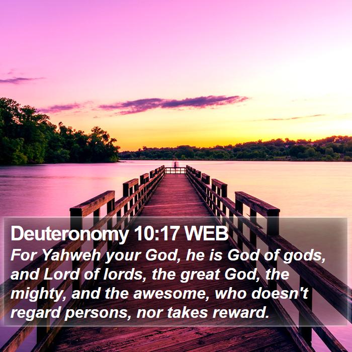 Deuteronomy 10:17 WEB Bible Study