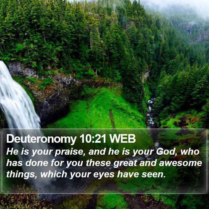 Deuteronomy 10:21 WEB Bible Study