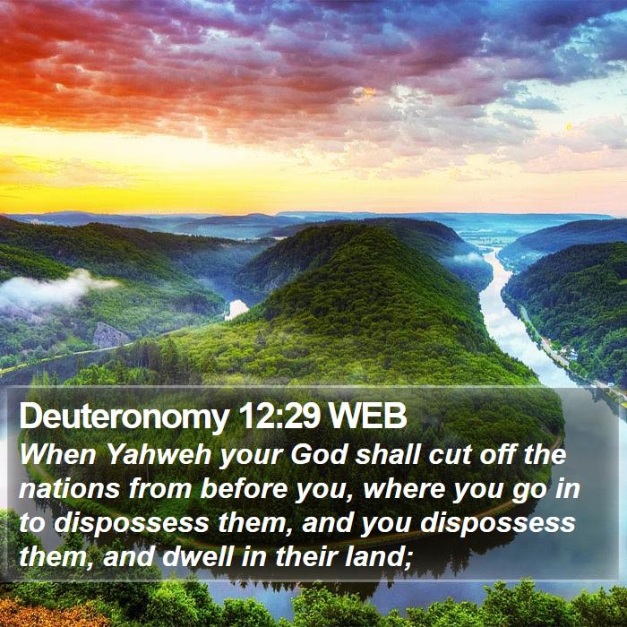 Deuteronomy 12:29 WEB Bible Study