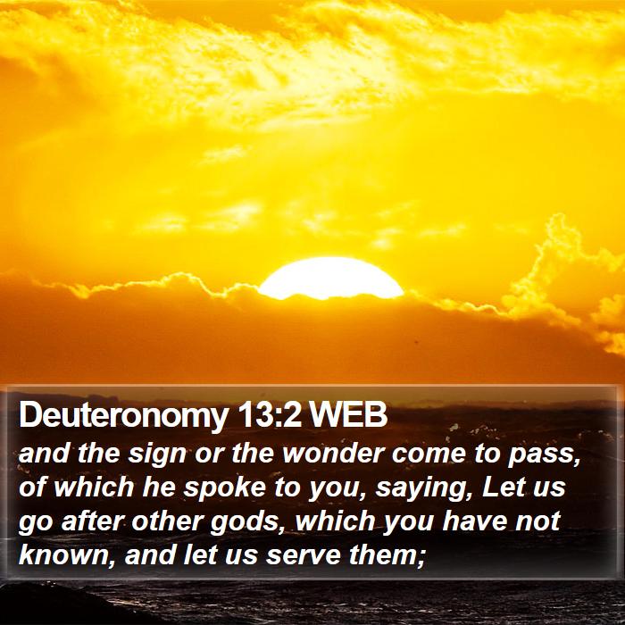 Deuteronomy 13:2 WEB Bible Study