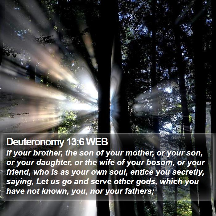 Deuteronomy 13:6 WEB Bible Study