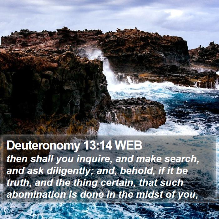 Deuteronomy 13:14 WEB Bible Study