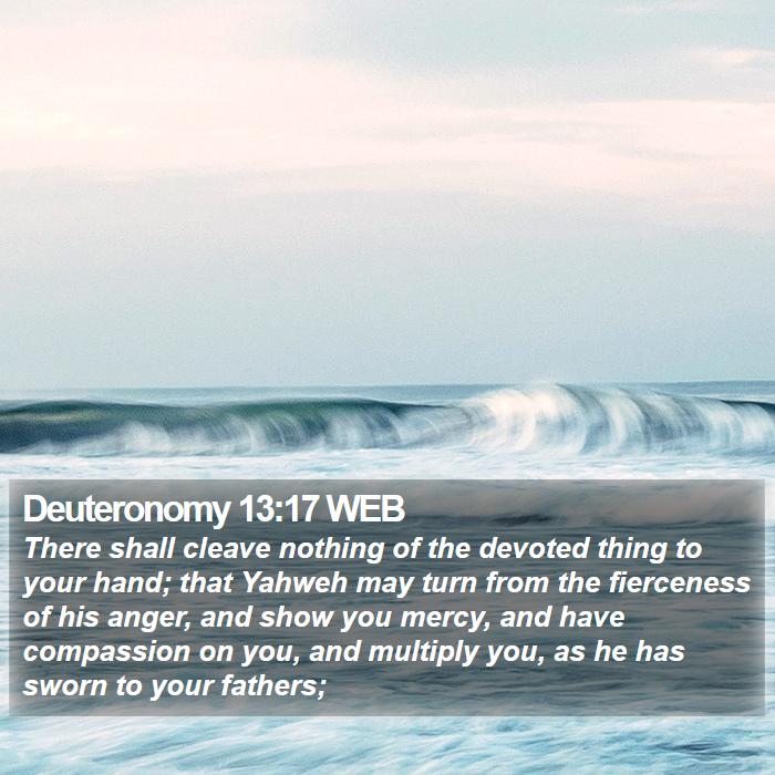 Deuteronomy 13:17 WEB Bible Study