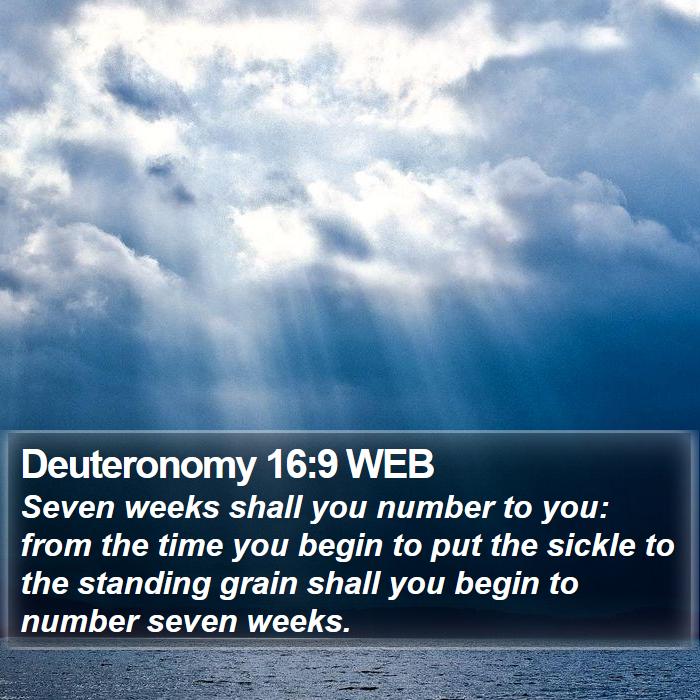 Deuteronomy 16:9 WEB Bible Study