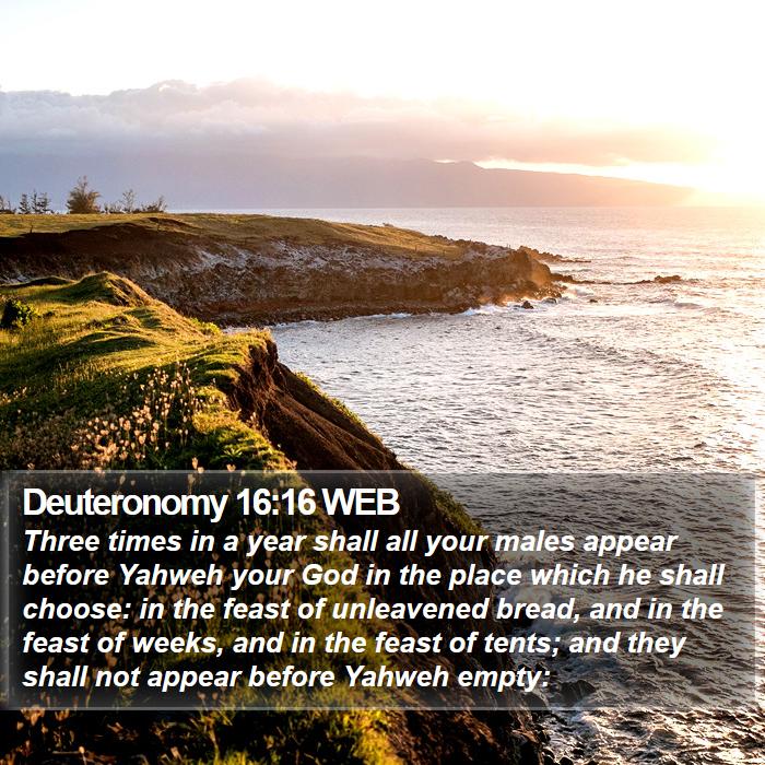 Deuteronomy 16:16 WEB Bible Study