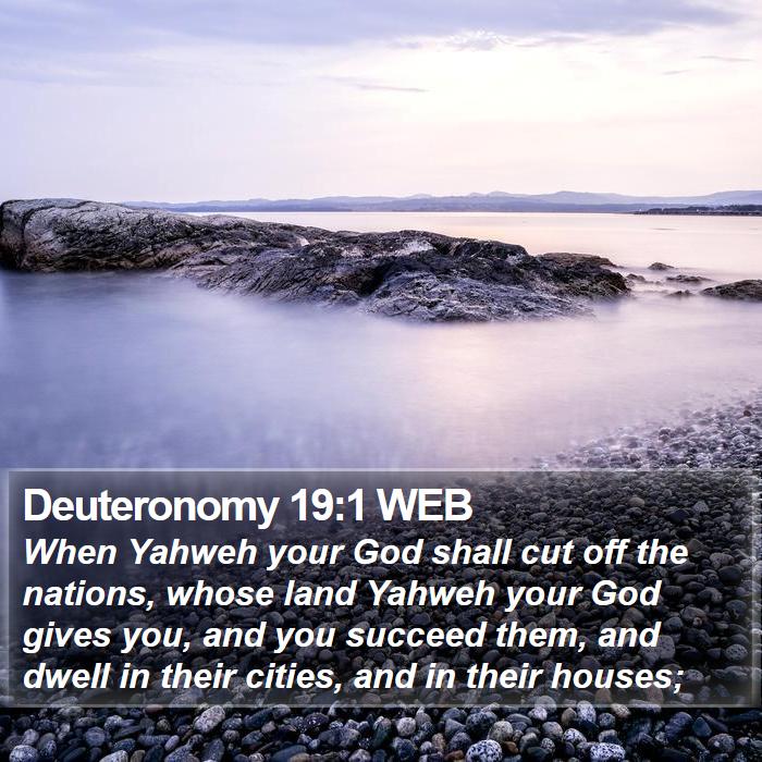 Deuteronomy 19:1 WEB Bible Study