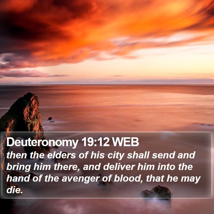 Deuteronomy 19:12 WEB Bible Study