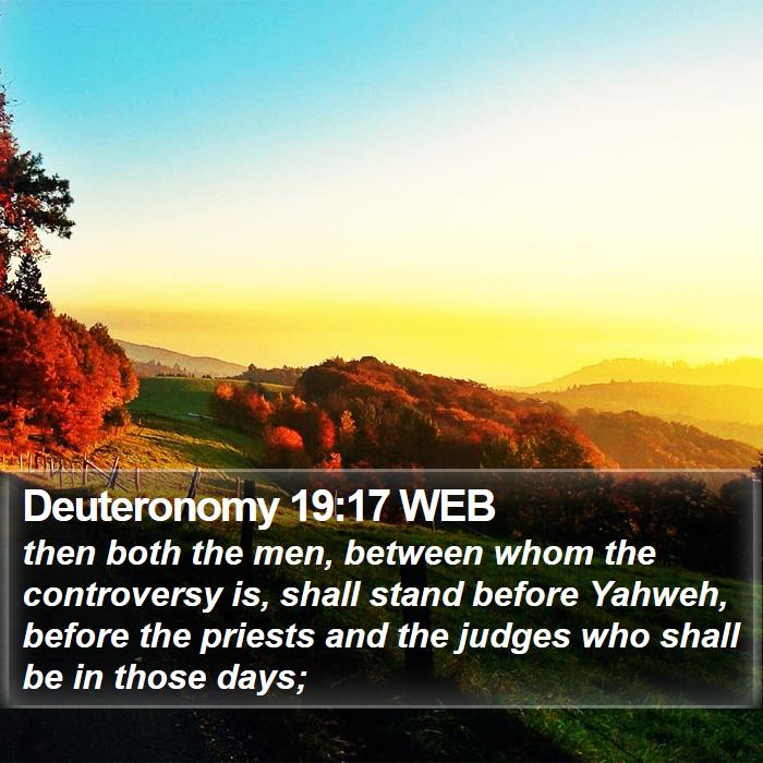 Deuteronomy 19:17 WEB Bible Study