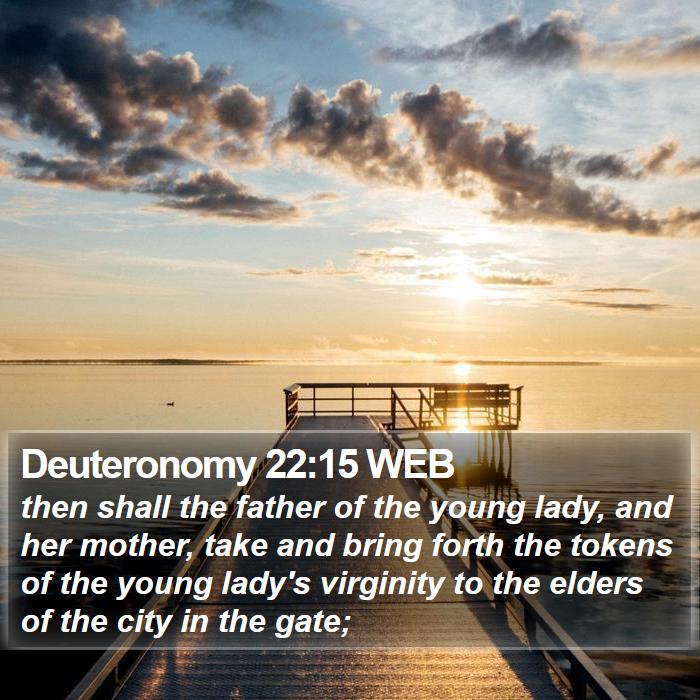 Deuteronomy 22:15 WEB Bible Study