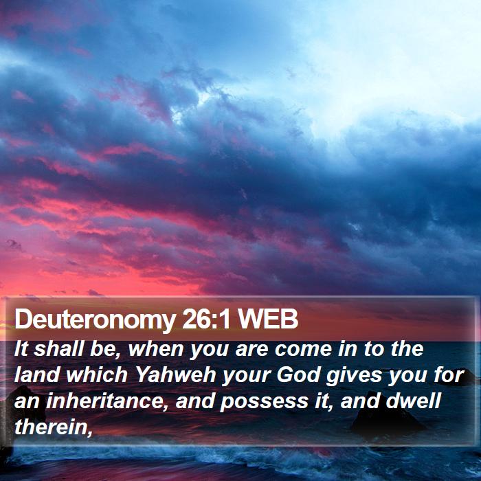 Deuteronomy 26:1 WEB Bible Study