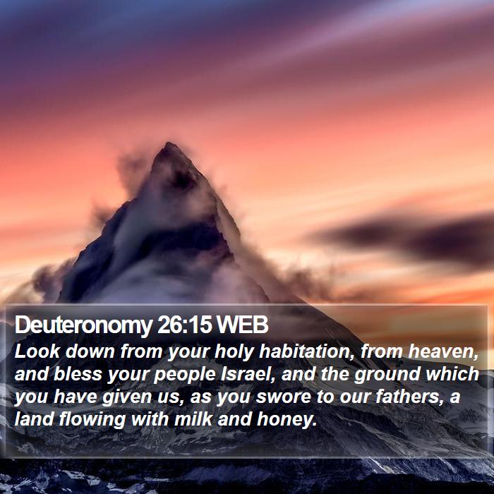 Deuteronomy 26:15 WEB Bible Study