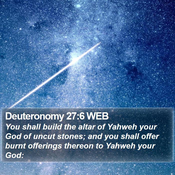 Deuteronomy 27:6 WEB Bible Study