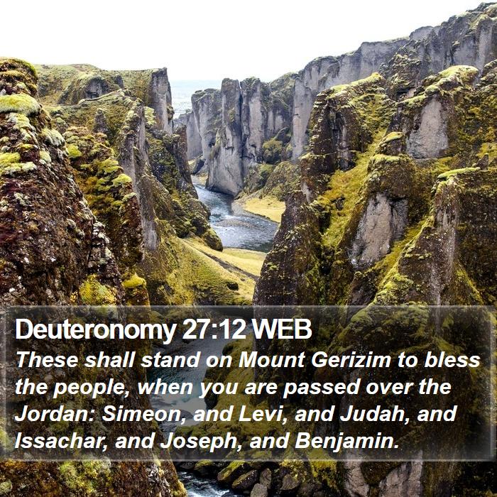 Deuteronomy 27:12 WEB Bible Study