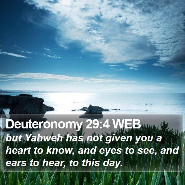 Deuteronomy 29:4 WEB Bible Study