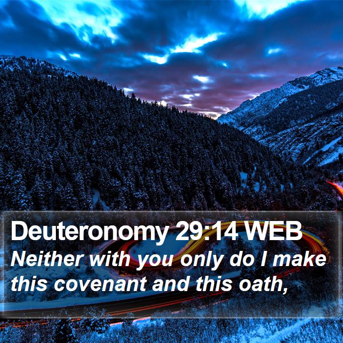 Deuteronomy 29:14 WEB Bible Study