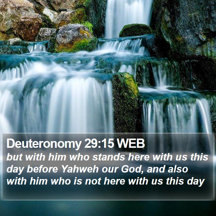 Deuteronomy 29:15 WEB Bible Study