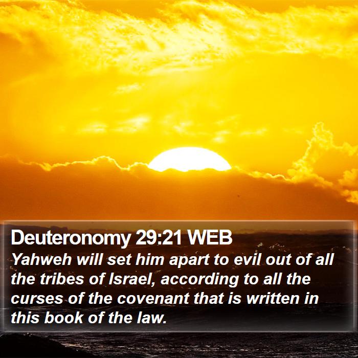 Deuteronomy 29:21 WEB Bible Study